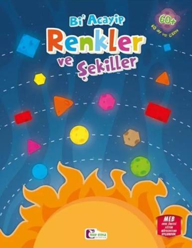 Bi Acayip Renkler Ve Şekiller | Kitap Ambarı