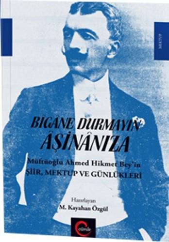 Bigane Durmayın Aşinanıza | Kitap Ambarı