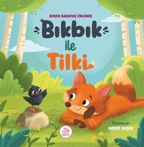 Bıkbık İle Tilki (Ciltli)