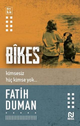Bikes - Kimsesiz Hiç Kimse Yok | Kitap Ambarı