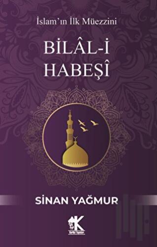 Bilal-i Habeşi | Kitap Ambarı
