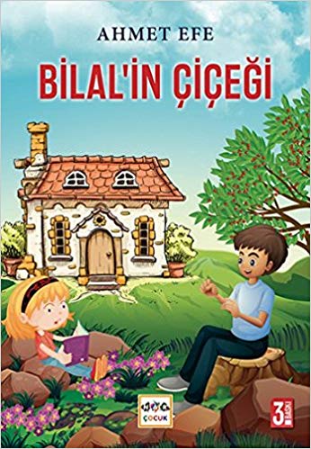 Bilal'in Çiçeği | Kitap Ambarı