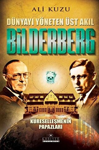 Bilderberg - Dünyayı Yöneten Üst Akıl | Kitap Ambarı