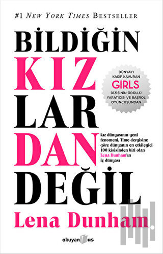 Bildiğin Kızlardan Değil | Kitap Ambarı
