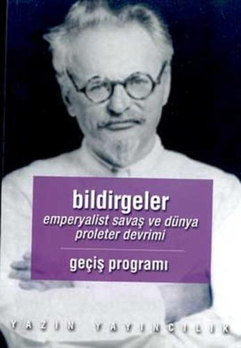 Bildirgeler Kapitalizmin Can Çekişmesi ve Dördüncü Enternasyonel'in Görevleri Geçiş Programı