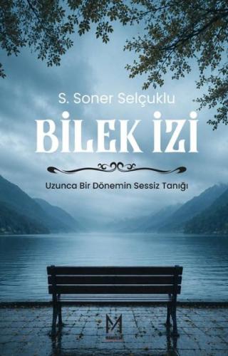 Bilek İzi - Uzunca Bir Dönemin Sessiz Tanığı | Kitap Ambarı