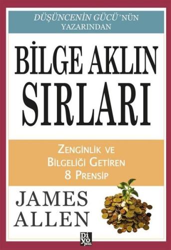 Bilge Aklın Sırları - Zenginlik ve Bilgeliği Getiren 8 Prensip | Kitap