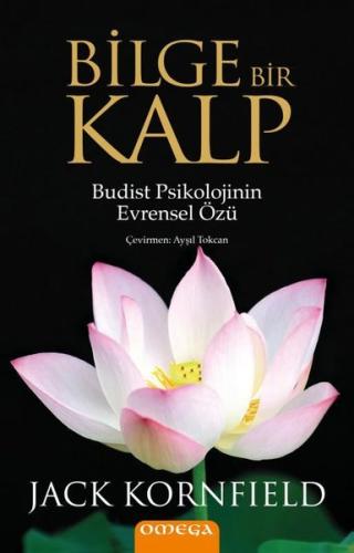 Bilge Bir Kalp - Budist Psikolojinin Evrensel Özü
