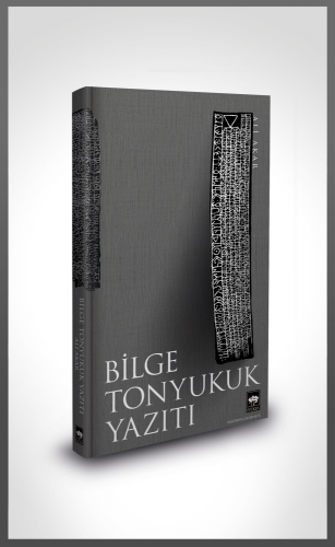 Bilge Tonyukuk Yazıtı | Kitap Ambarı