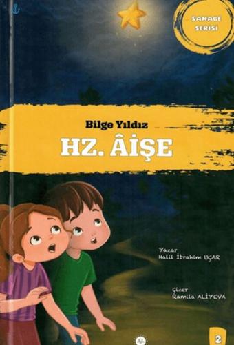 Bilge Yıldız Hz. Aişe Sahabe Serisi 2 | Kitap Ambarı