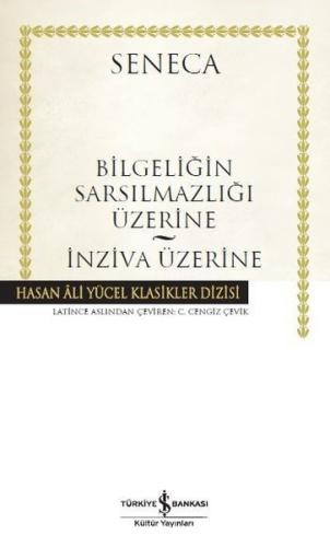 Bilgeliğin Sarsılmazlığı Üzerine - İnziva Üzerine (Ciltli) | Kitap Amb