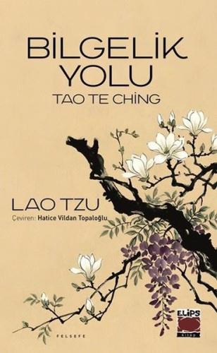 Bilgelik Yolu - Tao The Ching | Kitap Ambarı