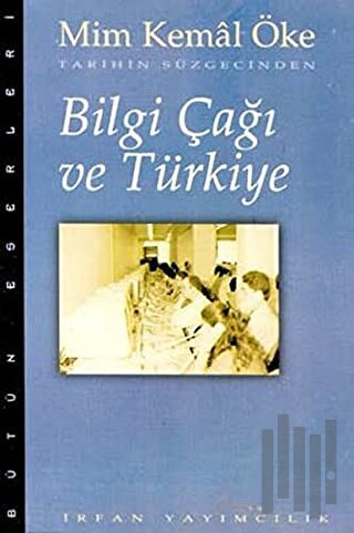 Bilgi Çağı ve Türkiye | Kitap Ambarı