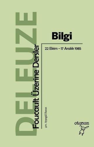 Bilgi - Foucault Üzerine Dersler | Kitap Ambarı