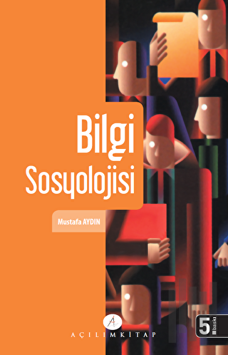 Bilgi Sosyolojisi | Kitap Ambarı