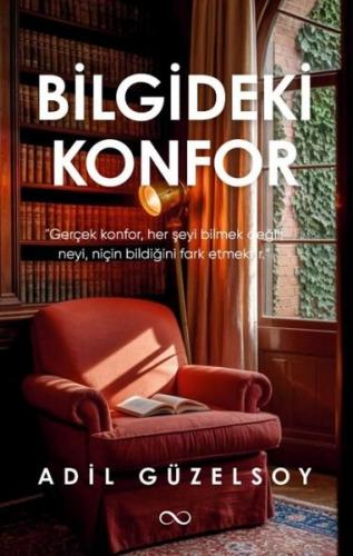 Bilgideki Konfor | Kitap Ambarı