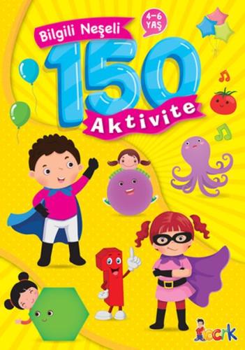 Bilgili Neşeli 150 Aktivite | Kitap Ambarı