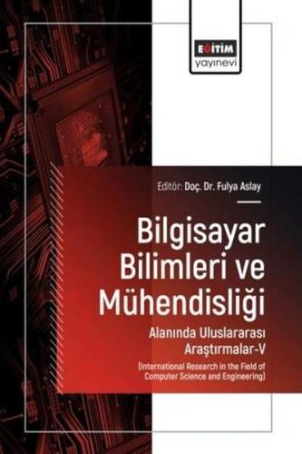 Bilgisayar Bilimleri ve Mühendisliği Alanında Uluslararası Araştırmala