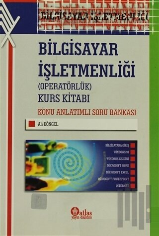 Bilgisayar İşletmenliği (Operatörlük) Kurs Kitabı