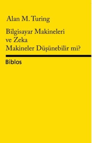 Bilgisayar Makineleri ve Zeka Makineler Düşünebilir mi? | Kitap Ambarı