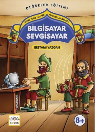 Bilgisayar Sevgisayar Güler Yüzle Tatlı Söz - Hacivat'la Karagöz | Kit