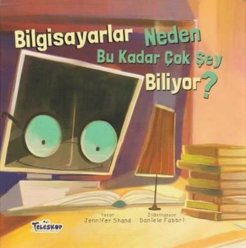 Bilgisayarlar Neden Bu Kadar Çok Şey Biliyor? (Ciltli) | Kitap Ambarı