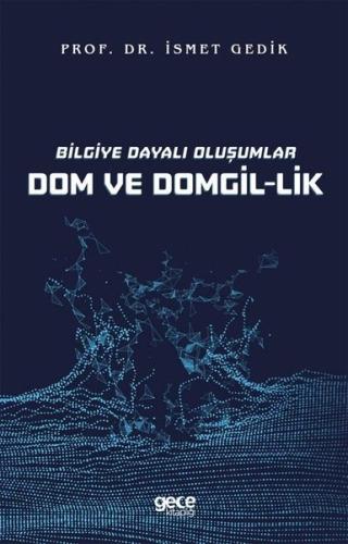 Bilgiye Dayalı Oluşumlar Dom ve Domgil-lik