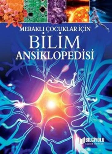Bilim Ansiklopedisi-Meraklı Çocuklar İçin (Ciltli) | Kitap Ambarı