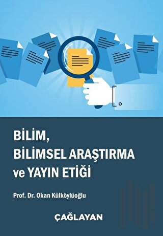 Bilim, Bilimsel Araştırma ve Yayın Etiği | Kitap Ambarı
