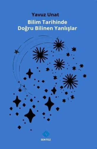 Bilim Tarihinde Doğru Bilinen Yanlışlar | Kitap Ambarı