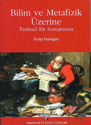 Bilim ve Metafizik Üzerine Tarihsel bir Soruşturma