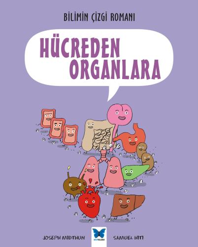 Bilimin Çizgi Romanı - Hücreden Organlara | Kitap Ambarı