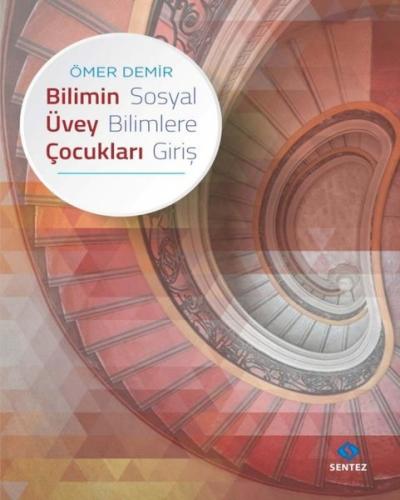 Bilimin Üvey Çocukları - Sosyal Bilimlere Giriş | Kitap Ambarı