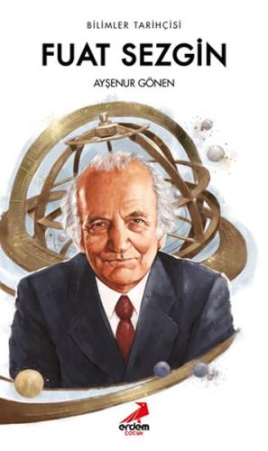 Bilimler Tarihçisi Fuat Sezgin | Kitap Ambarı