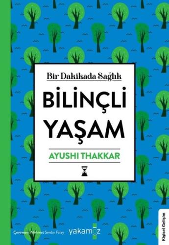 Bilinçli Yaşam - Bir Dakikada Sağlık