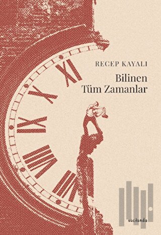 Bilinen Tüm Zamanlar | Kitap Ambarı