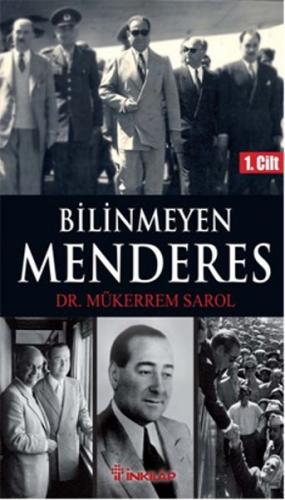 Bilinmeyen Menderes 1. Cilt | Kitap Ambarı