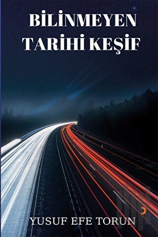 Bilinmeyen Tarihi Keşif