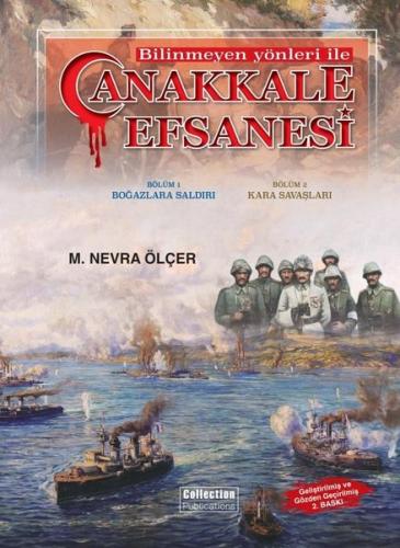 Bilinmeyen Yönleri İle Çanakkale Efsanesi | Kitap Ambarı