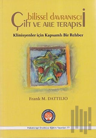 Bilişsel Davranışçı Çift ve Aile Terapisi