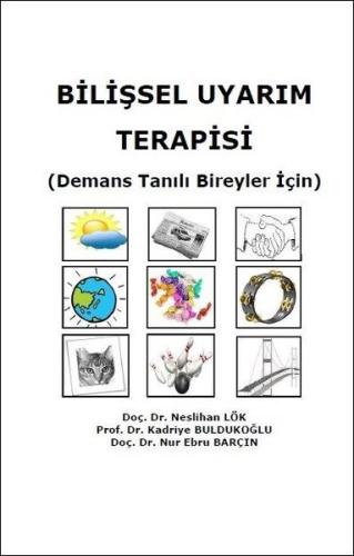 Bilişsel Uyarım Terapisi - Demans Tanılı Bireyler İçin | Kitap Ambarı