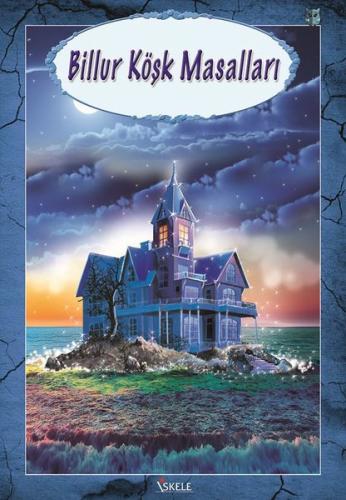 Billur Köşk Masalları | Kitap Ambarı