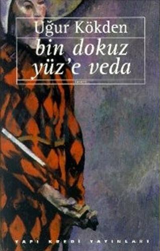 Bin Dokuz Yüz’e Veda