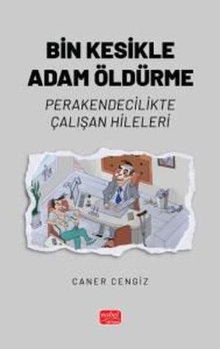 Bin Kesikle Adam Öldürme - Perakendecilikte Çalışan Hileleri