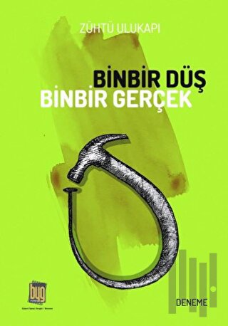 Binbir Düş Binbir Gerçek | Kitap Ambarı