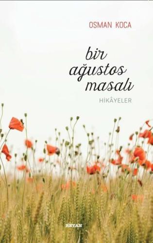 Bir Ağustos Masalı - Hikayeler | Kitap Ambarı