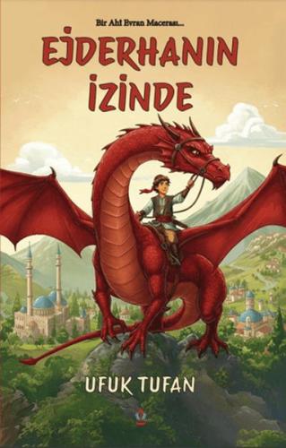 Bir Ahi Evran Macerası Ejderhanın İzinde | Kitap Ambarı