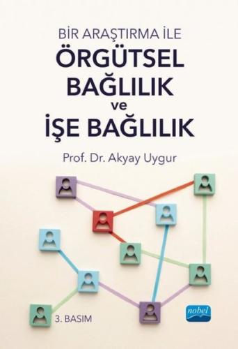 Bir Araştırma ile Örgütsel Bağlılık ve İşe Bağlılık | Kitap Ambarı
