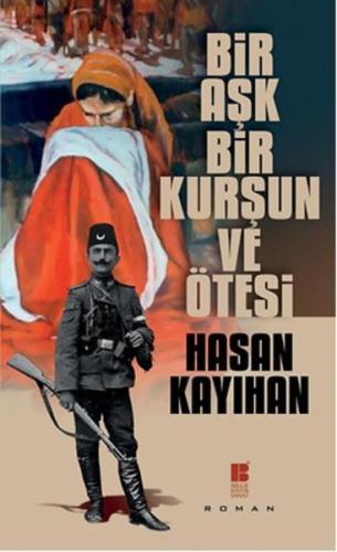Bir Aşk Bir Kurşun ve Ötesi