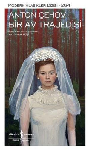 Bir Av Trajedisi - Modern Klasikler 264 | Kitap Ambarı